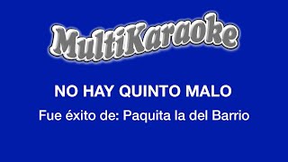 Multi Kararaoke - No Hay Quinto Malo ►Exito de Paquita la del Barrio (Solo como Referencia)