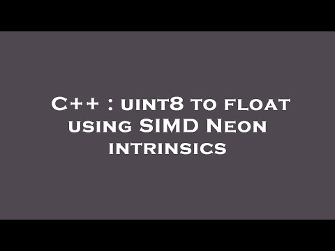 C++ : uint8 to float using SIMD Neon intrinsics