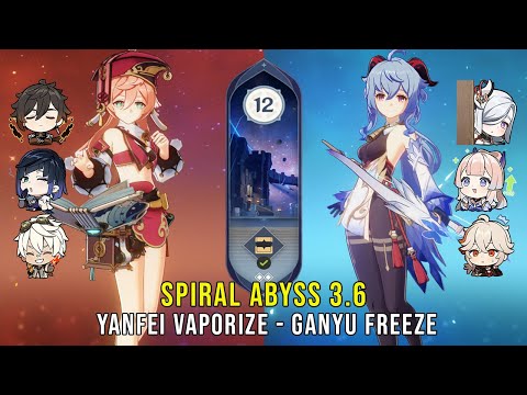 C6 Yanfei Vaporize and C0 Ganyu Freeze - Genshin Impact Abyss 3.6 - Floor 12 9 Stars