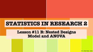 Lesson 11B: Nested Design Model and ANOVA