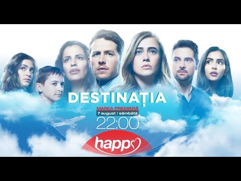 Urmărește „Destinația”, din 7 August, la Happy Channel