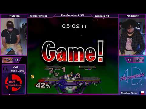 The Comeback 15 ssbm - P3stkilla vs NoTaunt - Winners Quarters