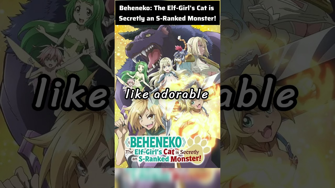 #anime | Beheneko: The Elf-Girl's Cat is Secretly an S-Ranked Monster! | #2025
