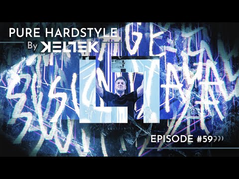 KELTEK Presents | Pure Hardstyle | Episode 059