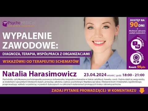 Wypalenie zawodowe: diagnoza, terapia, współpraca z organizacjami. Wskazówki od terapeutki schematów