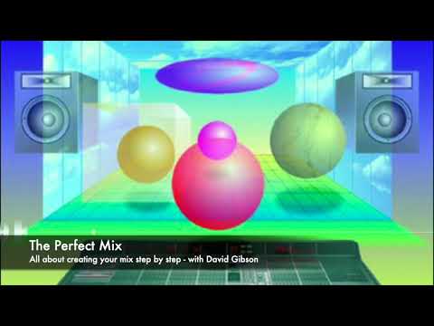 MPW Podcast EP 15 // How to create the perfect mix \\ David Gibson