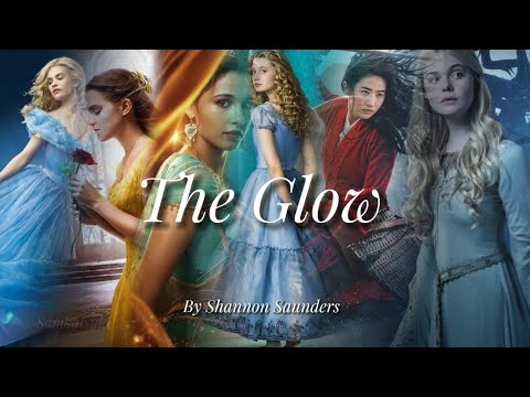 The Glow By Shannon Saunders (Disney Princess) Video #princess #disney