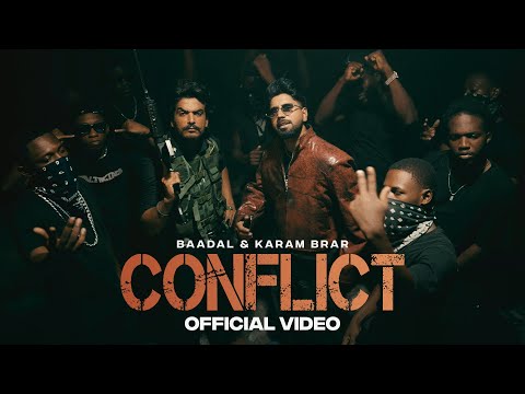 Conflict - Baadal ft. Karam brar  (Official Video) Latest Punjabi Songs 2025 | Punjabi songs 2025