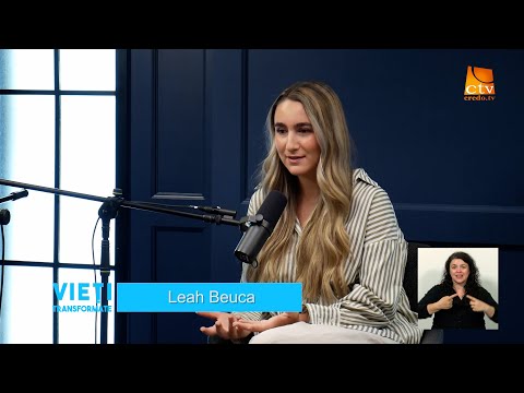 Ep.271. Vieți Transformate - Leah și Larisa Beuca (1)