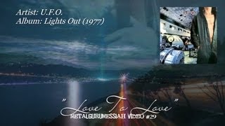 Love To Love - U.F.O. from Lights Out album (1977) R.I.P. Paul Raymond