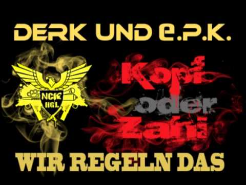 Derk & E P K 72 - Wir regeln Das