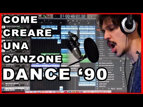 COME CREARE UNA CANZONE DANCE ANNI 90.. SENZA ALCUN TALENTO -- Tutorial