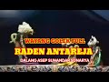 ANTAREJA Wayang Golek Full Asep Sunandar Sunarya