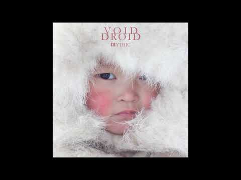 Void Droid - Mythic (Full Album 2025)