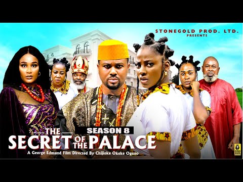 THE SECRET OF THE PALACE (SEASON 8) -2025 Latest Nigerian Nollywood Movie||Trending Nollywood