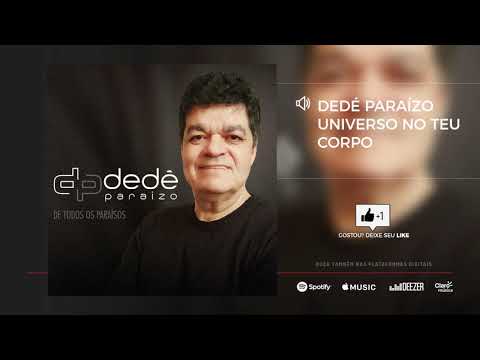 Universo no teu corpo - Dedé Paraizo