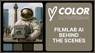 Color Lovestream 13 - Filmlab Ai -Behind the Scenes