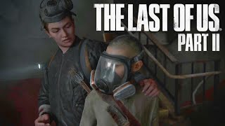 【The Last of Us PartⅡ】こんなにガスマスクに会う人に出会ったことない＃20