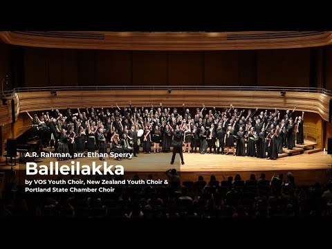 [VOS Youth Choir] Balleilakka ft. New Zealand Youth Choir & Portland State Chamber Choir