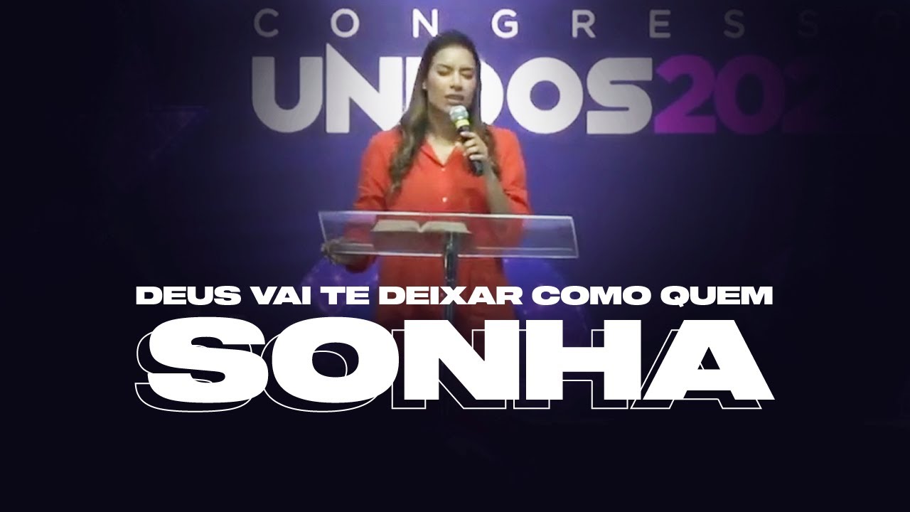 DEUS VAI TE DEIXAR COMO QUEM SONHA - Miss. Gabriela Lopes | Pregação