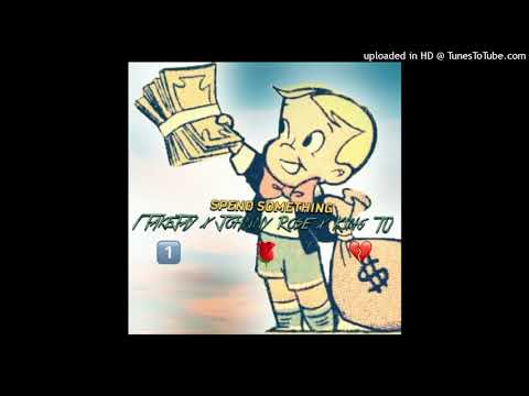 1TakeJay Spend Something Ft. Johnny Rose & King TU