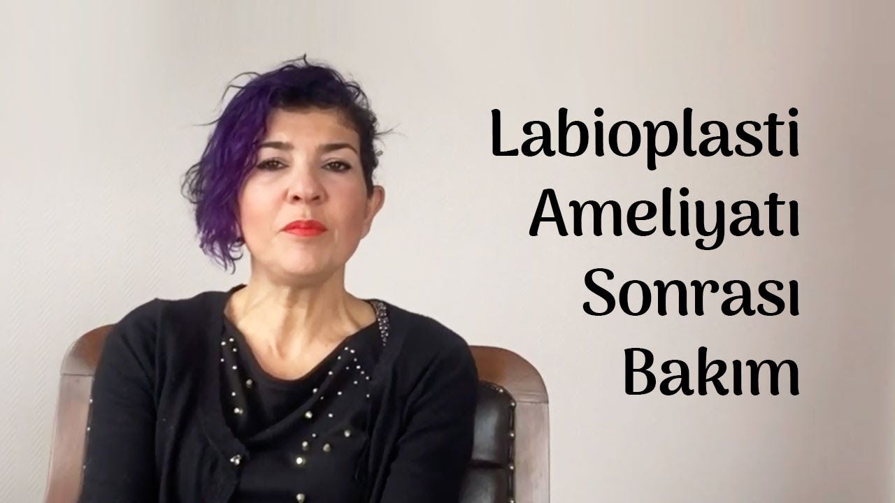 Labioplasti Ameliyatı Sonrası Bakım