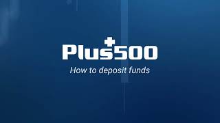 Plus500 How to deposit funds anuncio