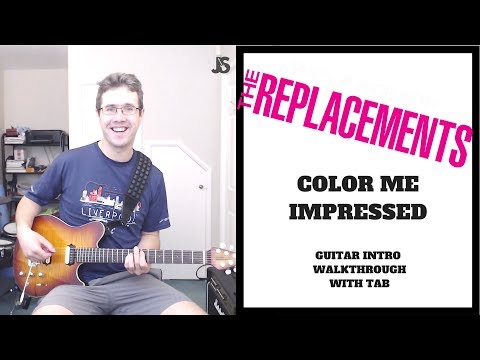 The Replacements Color Me Impressed guitar lesson