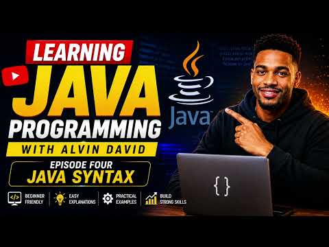 Learn Java Programming With Alvin David Ep4 Java Syntax