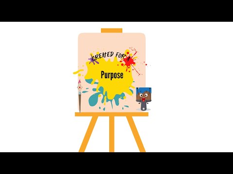 Created for a purpose-Week 4- Age 2-7