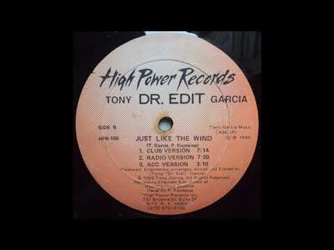 Tony ''Dr.  Edit'' Garcia Feat.  Peter Fontaine - Just Like The Wind (Club Version)