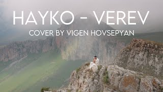 Hayko – Verev | Cover by Vigen Hovsepyan (2022)