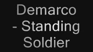 Demarco - Standing Soldier + Lyrics in description