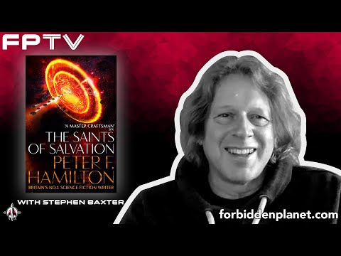 PETER F HAMILTON (AND STEPHEN BAXTER) TALK ABOUT THE SAINTS OF SALVATION