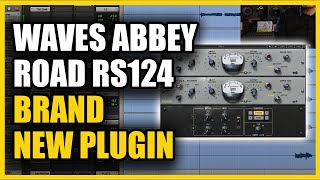 Video thumbnail for Waves Abbey Road RS124 Compressor Review by Produce Like A Pro