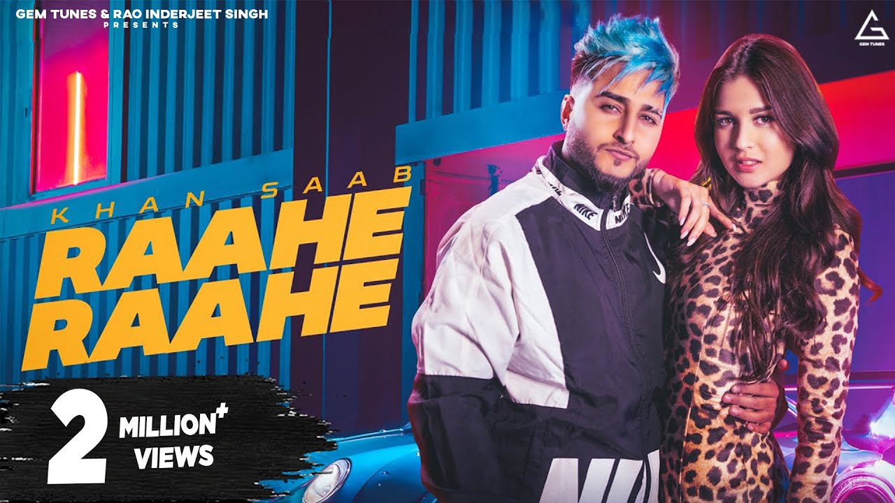 Raahe Raahe| Khan Saab Lyrics