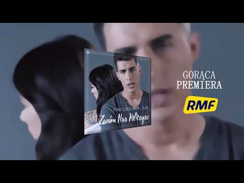 Filip Lato feat. Jula - "Zanim nas policzysz" | GORĄCA PREMIERA RMF FM