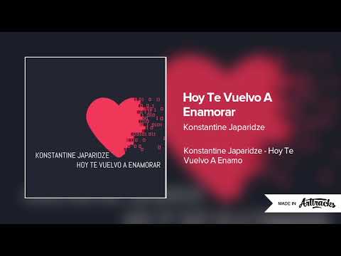 Konstantine Japaridze - Hoy Te Vuelvo A Enamorar (Official Cover)