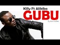 Killy Feat Alikiba Lyrics video Gubu