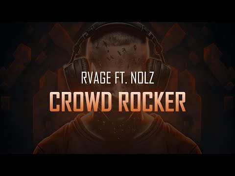 RVAGE ft. Nolz - Crowd Rocker | Hardstyle
