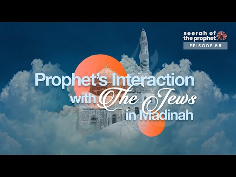 #66 Meeting the Jews || Seerah || Ustadh Abdulrahman Hassan #AMAU