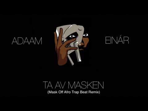 ADAAM x EINÁR - TA AV MASKEN