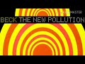 The New Pollution - Beck ( Lyrics )