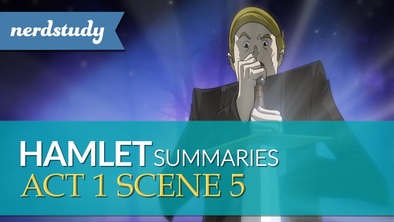 Hamlet Summary (Act 1 Scene 5) - Nerdstudy