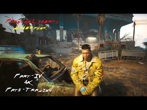 Cyberpunk 2077 Phantom Liberty - Part 4 (4K Ultra Path Tracing)