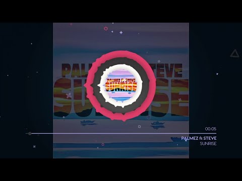 Palmez Ft. Steve - Sunrise