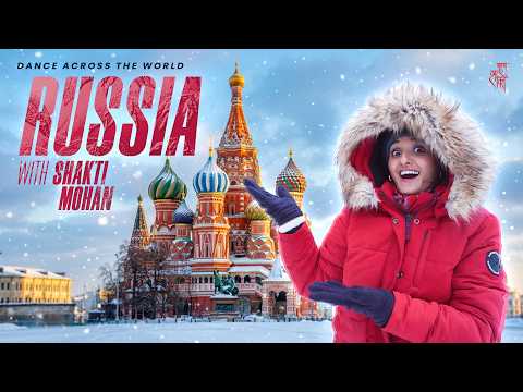 Russia Stole My Heart | Dance Across The World | S02 | EP4 | Shakti Mohan I Nritya Shakti
