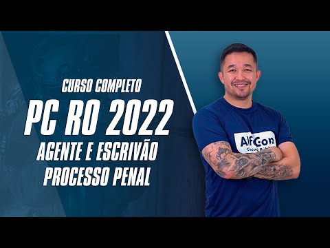 Curso Completo PC RO 2022 - Agente e Escrivão - Processo Penal - AlfaCon