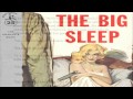 The Big Sleep - Chapter 1 by Raymond Chandler (read by Tom O'Bedlam)