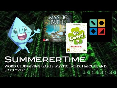 SummererTime: Word Clue-Giving Games: Mystic Paths, Haiclue, and So Clover!